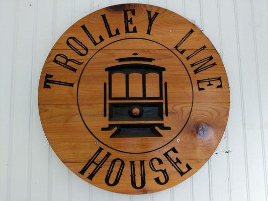 Trolley Line House signage