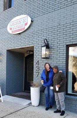 Denise and my sister, Lisa, in front of Grits & Some. Delicious breakfast foods!