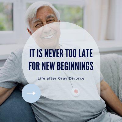 Gray Divorce - new chapter After 50