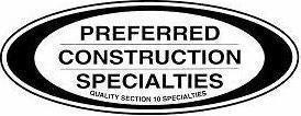 Preferred Construction Specialties