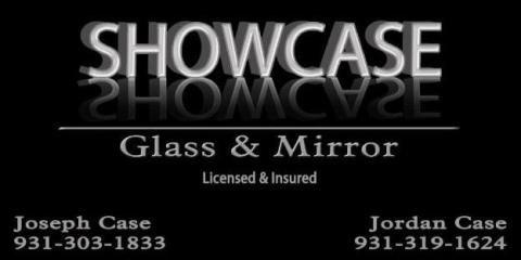 ShowCase Glass & Mirror