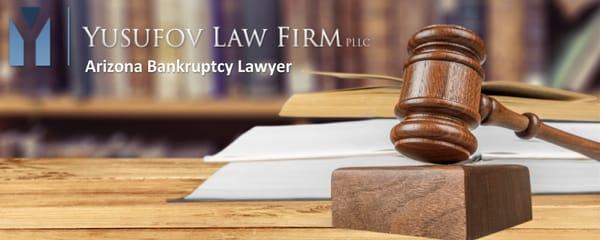 Yusufov Law Firm PLLC is the city's best Tucson Bankruptcy Lawyer, serving all of Arizona...