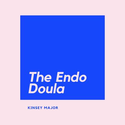 The Endo Doula