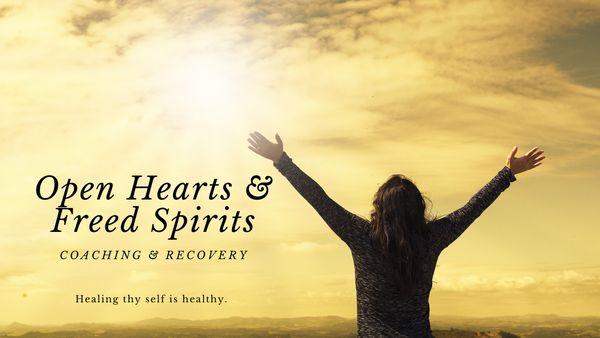 Open Hearts & Freed Spirit