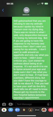 This is the text I sent today after
I was informed by her receptionist that I was no longer welcomed at her clinic.