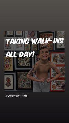 we take walk-ins everyday