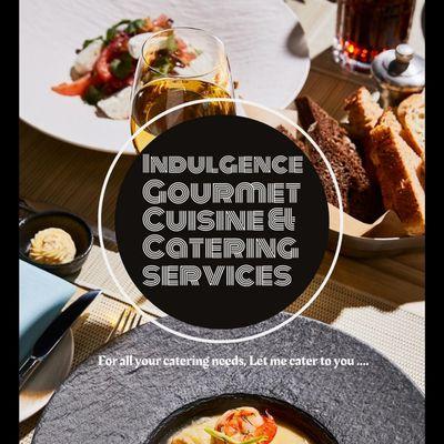Indulgence Gourmet Cuisine & Catering Services