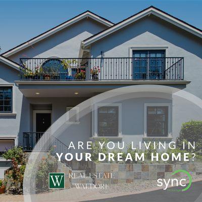 Are you living in your dream home? Let Victoria help you find it!