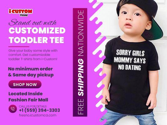 Customize toddler tee and give your baby comfort and style!
Same Day Pickup
No Minumum Order
Free Shipping Nationwide