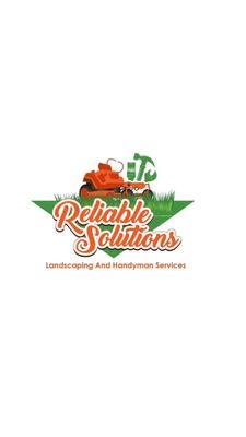 Reliable Solutions Landscaping and Handyman Services
