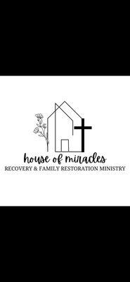 House of Miracles Recovery & Family Restoration Ministry