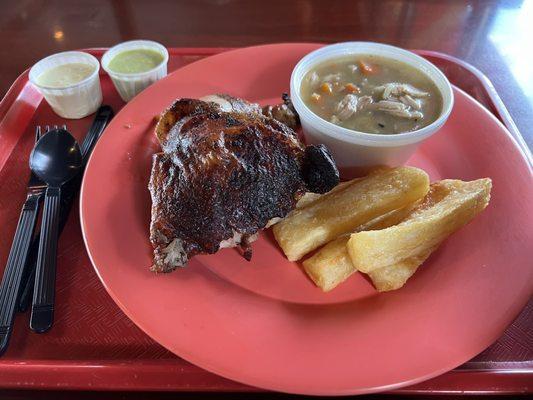 Quarter Dark Chicken with Chicken Soup and Yucca Fries