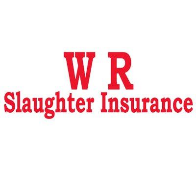 W R Slaughter Insurance