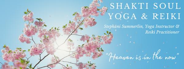 Shakti Soul Yoga & Reiki, LLC by Stephani Summerlin