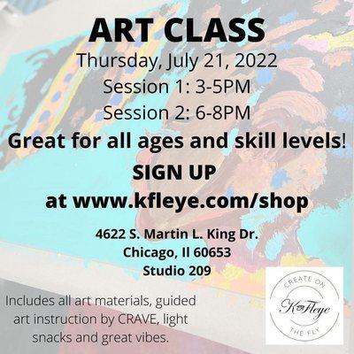 Art Class on July 21. Two sessions available 3-5p and 6-8p all materials included www.kfleye.com/events for more details great for all ages.