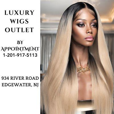 Luxury Wigs Outlet 934 River Rd. Edgewater, NJ. BY APPOINTMENT ONLY.
Visit website Frequent ask question page for more details.