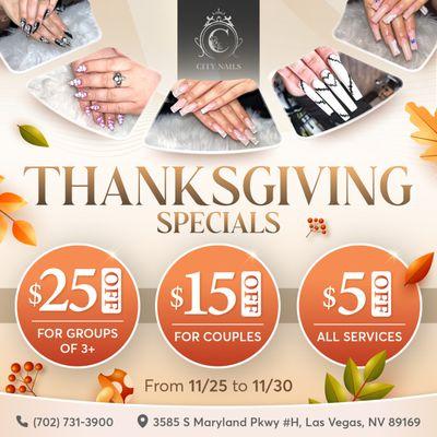 THANKSGIVING SPECIALS
Valid from 11/25/2024 to 11/30/2024