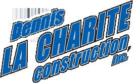 Dennis La Charite Construction