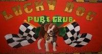 The Lucky Dog Pub and Grub Home Cooking, Cold Beer, Great Specials and Fun Times.
