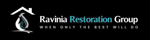 Ravinia Restoration Group. When only the best will do!