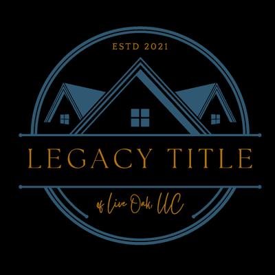 Legacy Title of Live Oak, LLC