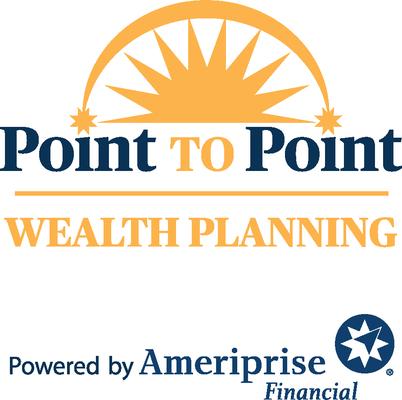 Point to Point Wealth Planning-Ameriprise Financial Services, LLC