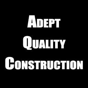 Adept Quality Construction