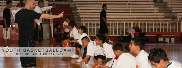 Basketball camp hosted by Rise Up in Agua Prieta, Mexico