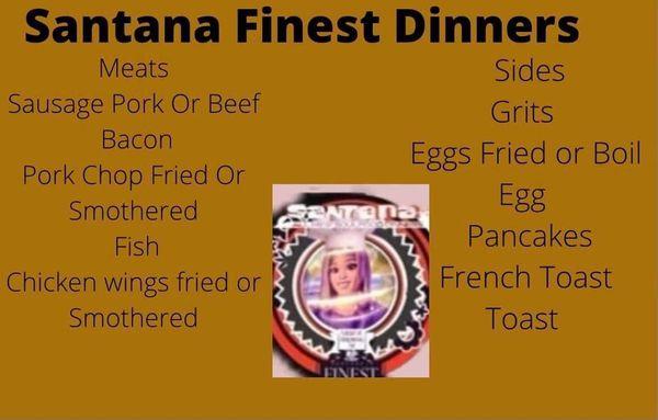 Santana's Finest Dinners
