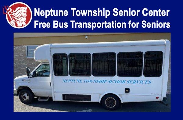 Free bus transportation to and from the Neptune Senior Center for seniors