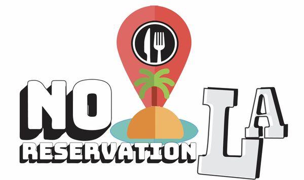 No Reservation LA