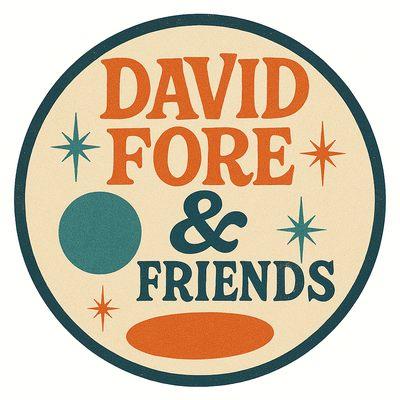 David Fore & Friends