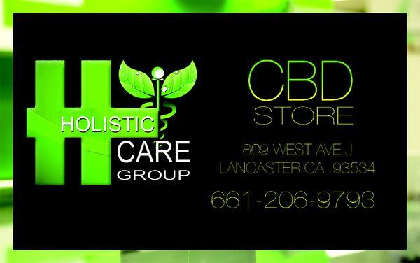 Our Business Card Holistic CBD Store 809 W ave J Lancaster Ca 93534