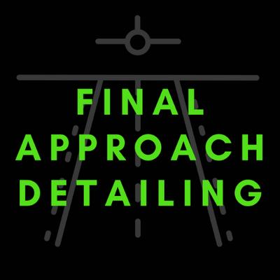 Final Approach Detailing