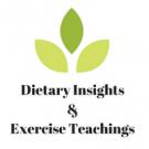 Dietary Insights & Exercise Teachings