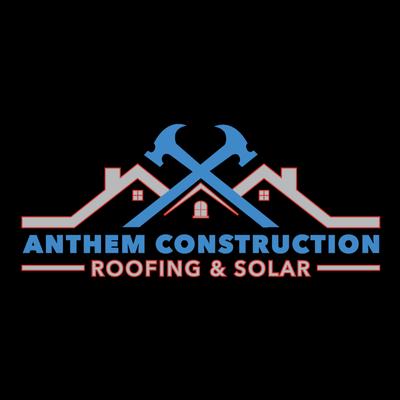 Anthem Construction, Roofing and Solar