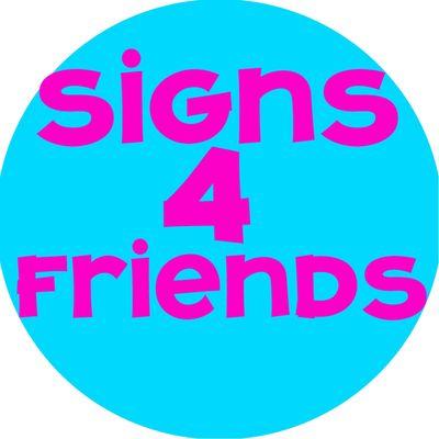 Signs 4 Friends - Fort Worth