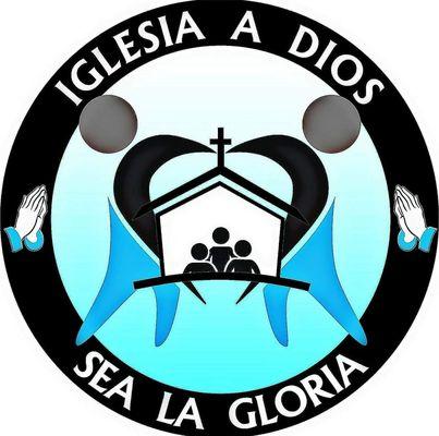 Iglesia Cristiana A Dios Sea la Gloria