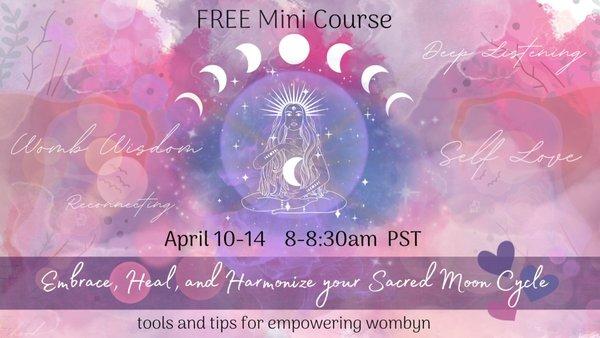 Ladies!! FREE Mini Course on your Menstrual Cycle!