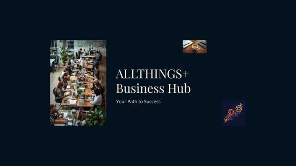 ALLTHINGS Plus Business Hub
