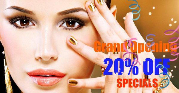 Grand Opening 20% OFF* Specials! *Cannot be combined with any other offers/specials.