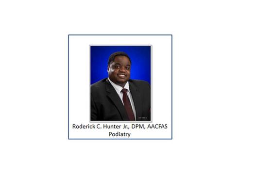 Roderick C Hunter Jr. DPM - Hunter Foot & Ankle Associates