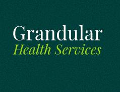 Welcome to Grandular Health Services