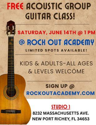 FREE Group Guitar class at Rock Out Academy on June 14th- Register at rockoutacademy.com!