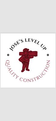 Jose’s Level Up Quality Construction