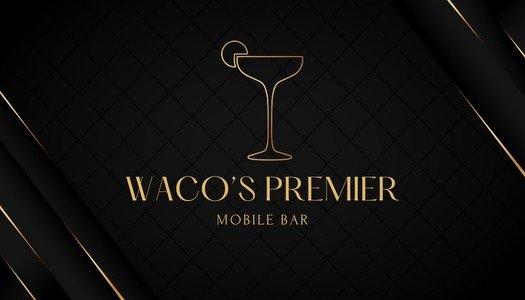Waco’s Premier Mobile Bar