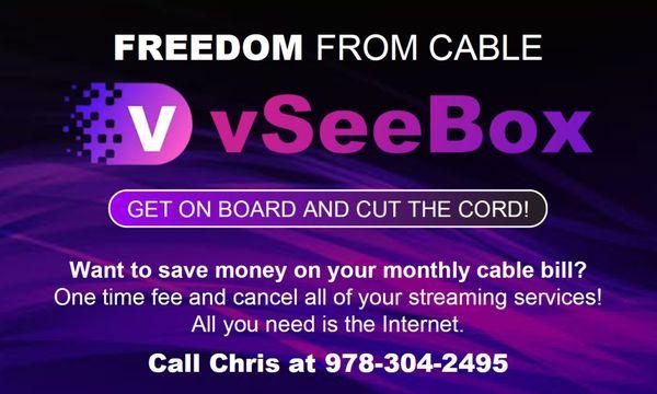 Still paying for cable? Why? Cut the cord and for one payment and no monthly fees you can watch whatever you want. Call or text me.