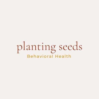 Planting Seeds Behavioral Health