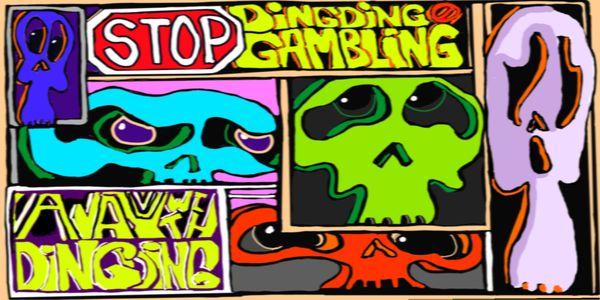 stop ding ding gambleing!