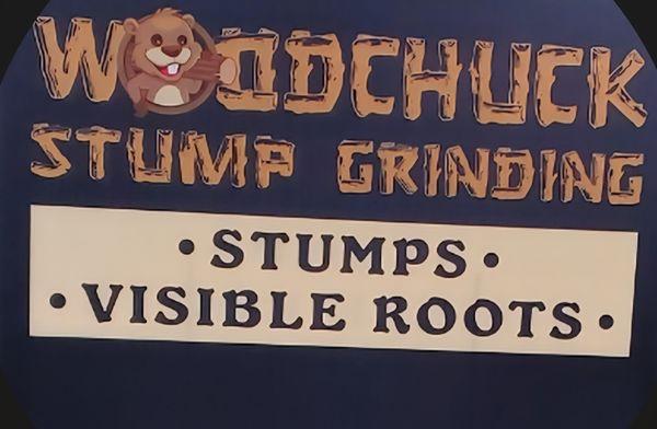 Woodchuck Stump Grinding